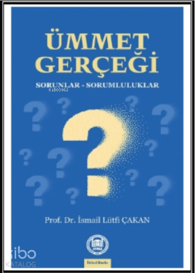 Ümmet Gerçeği Sorunlar-Sorumluluklar - 1