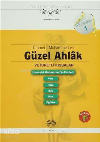 Ümmet- i Muhammed ve Güzel Ahlak ve İbretli Kıssalar - 2