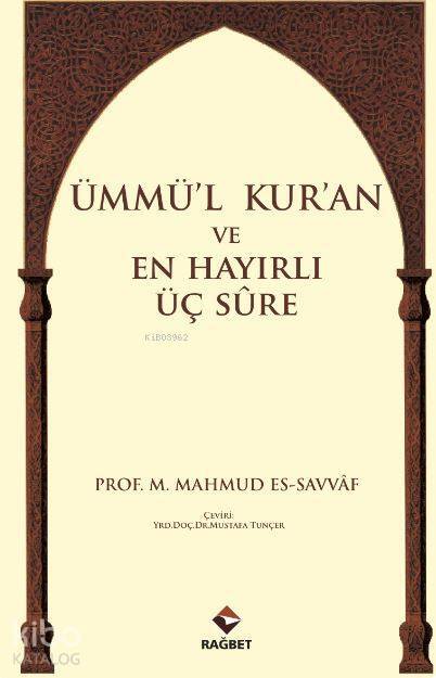 Ümmül Kuran ve En Hayırlı Üç Sure - 2