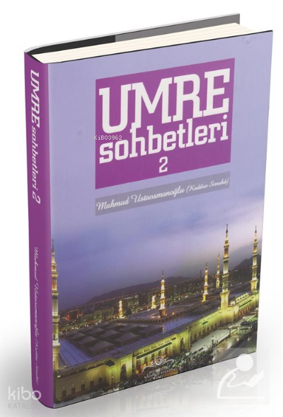 Umre Sohbetleri (2. Cilt) - 2