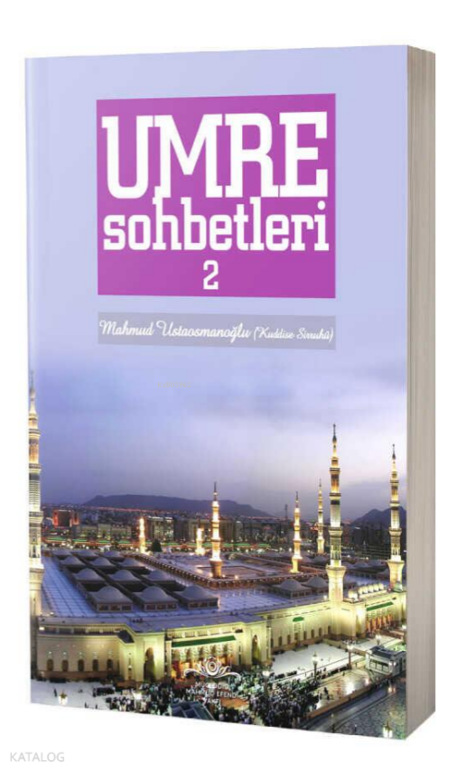 Umre Sohbetleri 2. Cilt - 1