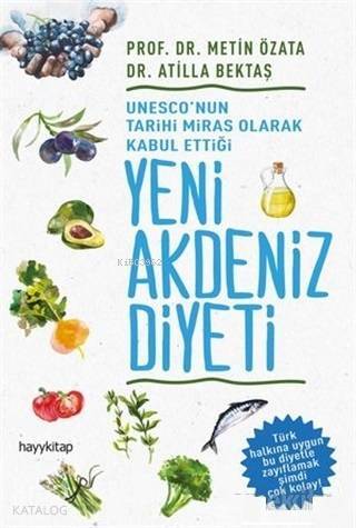 UNESCOnun Tarihi Miras Olarak Kabul Ettiği Yeni Akdeniz Diyeti - 1