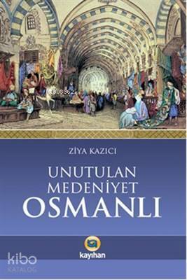 Unutulan Medeniyet Osmanlı - 2