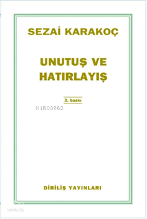 Unutuş Ve Hatırlayış - Diriliş Yayınları