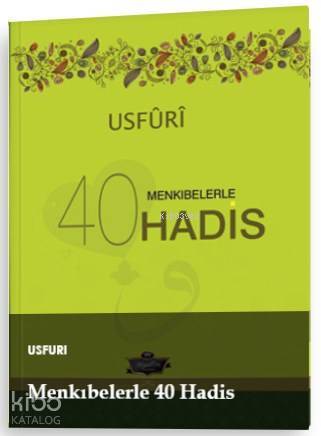 Usfuri Menkıbelerle 40 Hadis (Ciltli) - 1