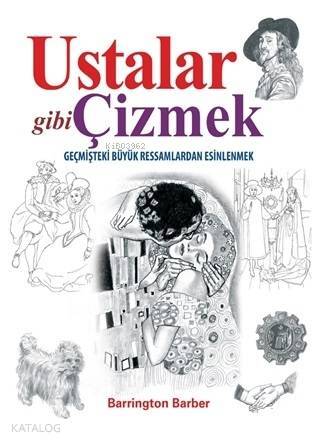 Ustalar Gibi Çizmek Geçmişteki Büyük Ressamlardan Esinlenmek - 1