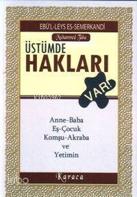 Üstümde Hakları Var Anne-baba, Eş-çocuk, Komşu-akraba ve Yetimin - 1