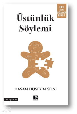 Üstünlük Söylemi - 1