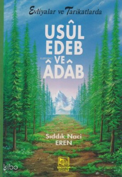 Usul Edeb ve Adab Evliyalar ve Tarikatlarda - 1