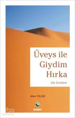 Üveys ile Giydim Hırka (Ciltli) Şiir Şerhleri - 1