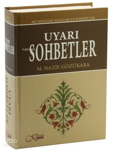 Uyarı Sohbetler Müminlere Vaazlar ve Sohbetler (Ciltli) - 1