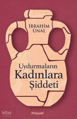 Uydurmaların Kadınlara Şiddeti - 1