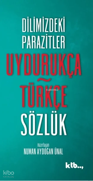 Uydurukça Türkçe Sözlük - 1