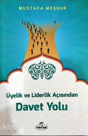 Üyelik ve Liderlik Açısından Davet Yolu - 2