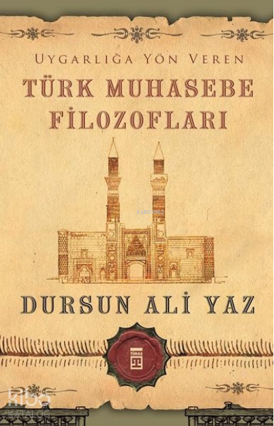 Uygarlığa Yön Veren Türk Muhasebe Filozofları - 4