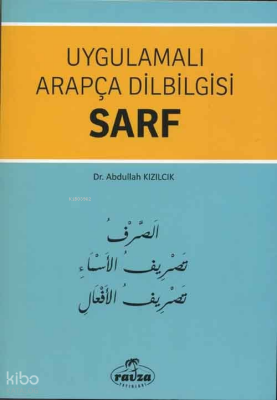 Uygulamalı Arapça Dilbilgisi Sarf - Ravza Yayınları