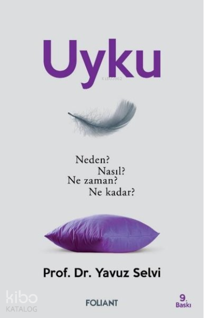 Uyku Neden? Nasıl? Ne Zaman? Ne Kadar? - 2