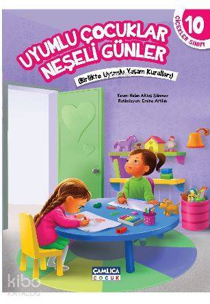 Uyumlu Çocuklar Neşeli Günler - Çiçekler Sınıfı 10 Birlikte Uyumlu Yaşam Kuralları - 1