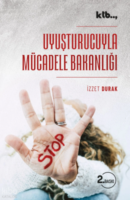 Uyuşturucuyla Mücadele Bakanlığı - Ktb Yayınları