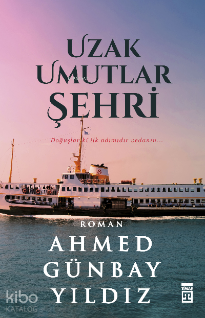 Uzak Umutlar Şehri - 2