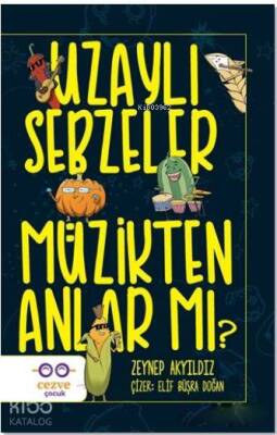Uzaylı Sebzeler Müzikten Anlar Mı? - 2