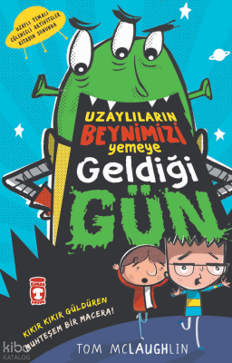 Uzaylıların Beynimizi Yemeye Geldiği Gün - Timaş Çocuk (1)