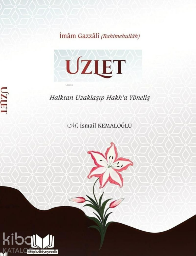 Uzlet - Halktan Uzaklaşıp Hakka Yöneliş - 2