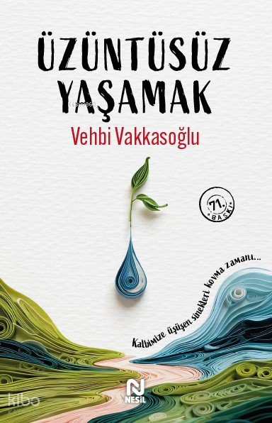 Üzüntüsüz Yaşamak - 1