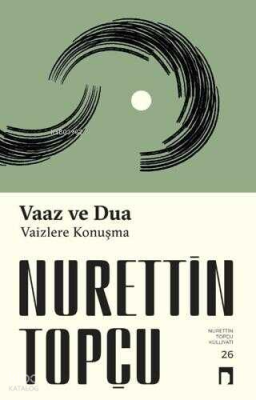 Vaaz ve Dua - Vaizlere Konuşma - 2