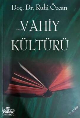 Vahiy Kültürü - 2