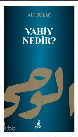 Vahiy Nedir? - 2