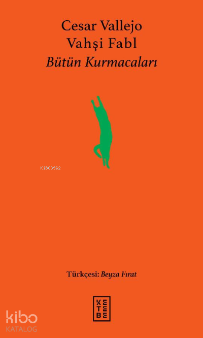 Vahşi FablBütün Kurmacaları - 2