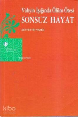 Vahyin Işığında Ölüm Ötesi Sonsuz Hayat - Türkiye Diyanet Vakfı Yayınları (1)