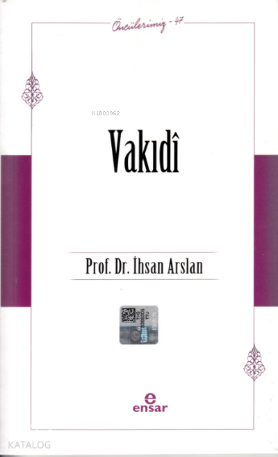 Vakıdî - Öncülerimiz 47 - 2