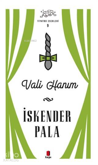 Vali Hanım - Tiyatro Eserleri 9 - 1