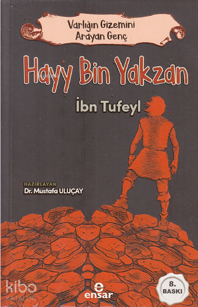 Varlığın Gizemini Arayan Genç - Hayy Bin Yakzan İbn Tufeyl - 1