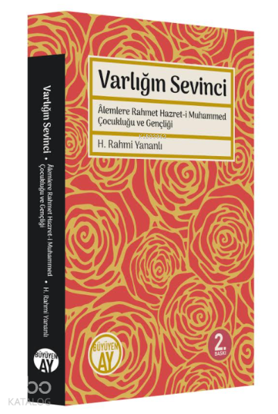 Varlığın Sevinci Alemlere Rahmet Hazreti Muhammed Çocukluğu ve Gençliği - 2