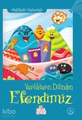Varlıkların Dilinden Efendimiz - 2