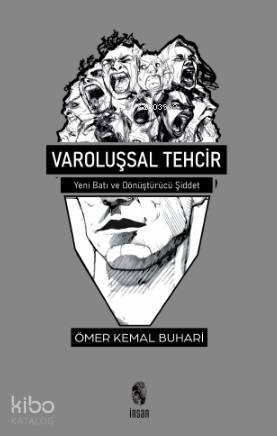 Varoluşsal Tehcir Yeni Batı ve Dönüştürücü Şiddet - 1