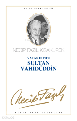 Vatan Dostu Sultan Vahidüddin - 2