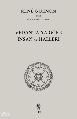 Vedantaya Göre İnsan ve Hâlleri - 1