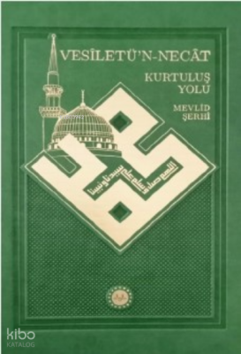 Vesîletü’n-Necât Kurtuluş Yolu Mevlid - 1
