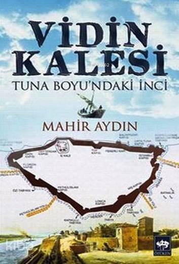 Vidin Kalesi Tuna Boyundaki İnci - 1