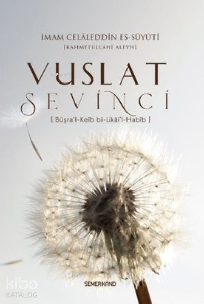 Vuslat Sevinci Büşral-Keib bi-Likail-Habib - 1