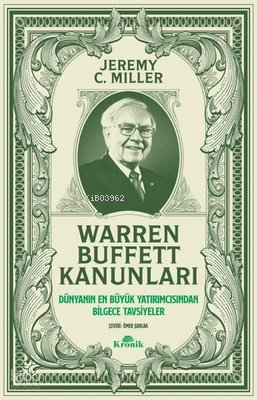 Warren Buffett Kanunları - Dünyanın En Büyük Yatırımcısından Bilgece Tavsiyeler - 2
