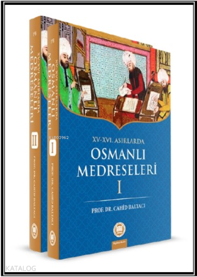 XV-XVI. Asırlarda Osmanlı Medreseleri (2 Cilt) - 2