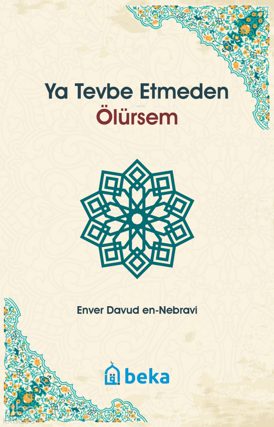 Ya Tevbe Etmeden Ölürsem - 1