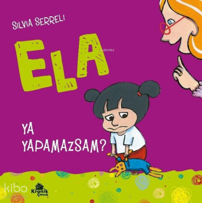 Ya Yapamazsam? - Ela 4 - Kronik Kitap (1)