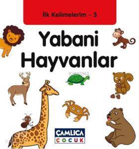Yabani Hayvanlar İlk Kelimelerim 3 - 1