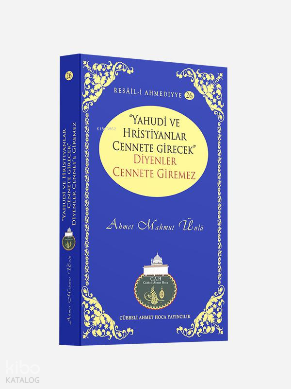 Yahudi Ve Hristiyanlar Cennete Girecek Diyenler Cennete Giremez - 1